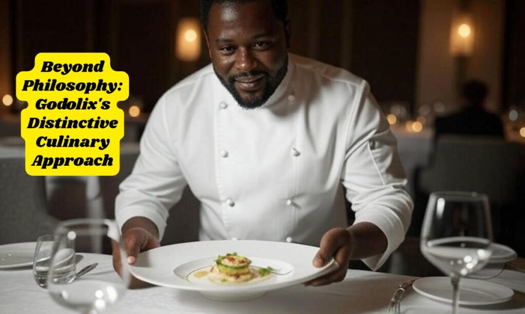 Beyond Philosophy: Godolix's Distinctive Culinary Approach