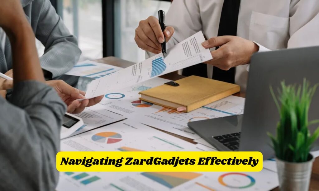Navigating ZardGadjets Effectively
