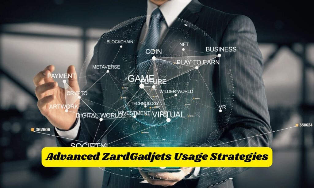 Advanced ZardGadjets Usage Strategies