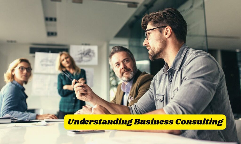 Understanding Business Consulting