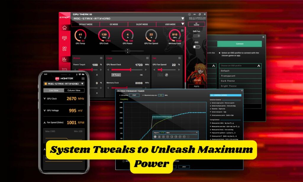 System Tweaks to Unleash Maximum Power