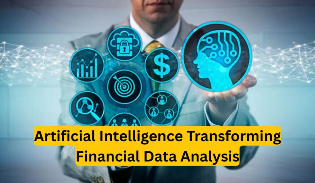 Artificial Intelligence Transforming Financial Data Analysis