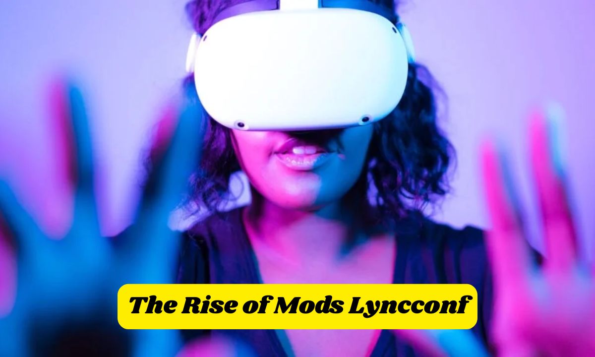 The Rise of Mods Lyncconf: Revolutionizing the World of Customization and Gaming