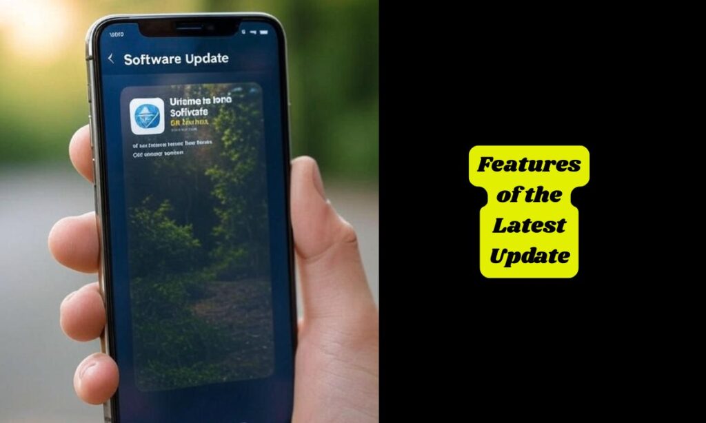 Features of the Latest Update
