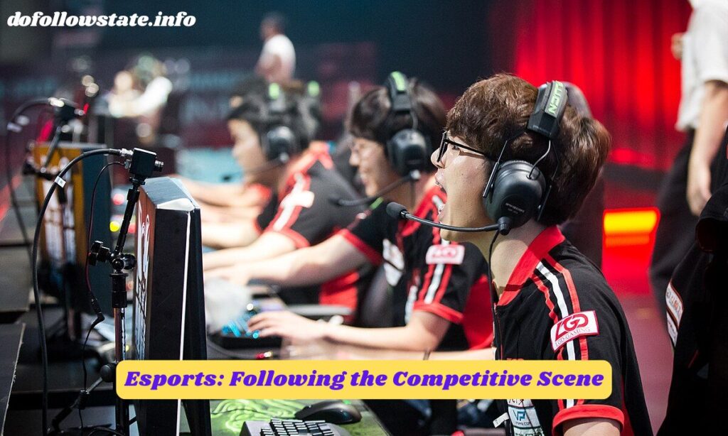 Esports: Following the Competitive Scene