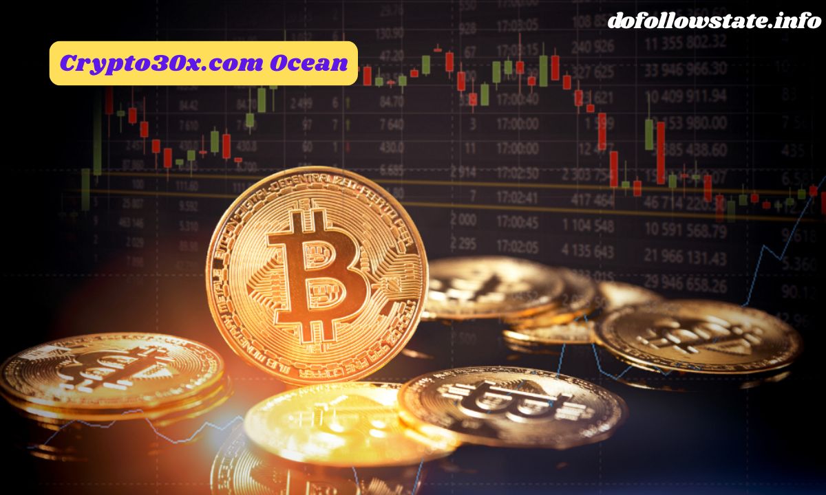 Crypto30x.com Ocean: Revolutionizing Blockchain Technology and Crypto Trading