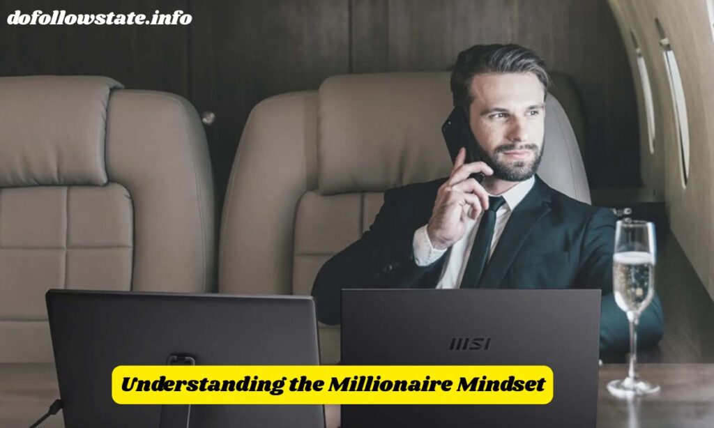 Understanding the Millionaire Mindset