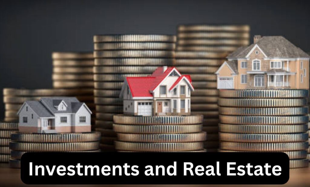 Investments and Real Estate